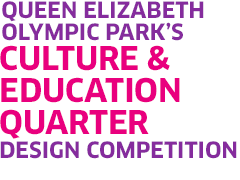 Design Competition for Queen Elizabeth Olympic Park’s Cultural District